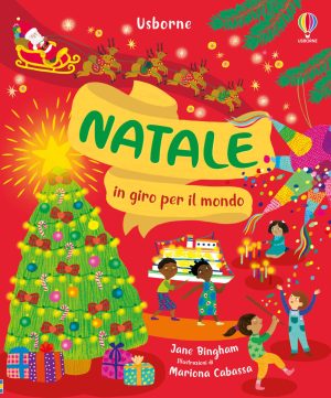 natale in giro per il mondo. ediz. illustrata