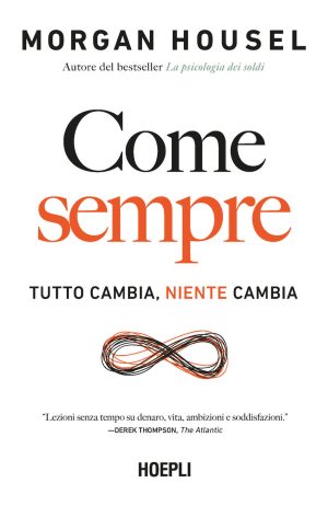 come sempre. tutto cambia, niente cambia
