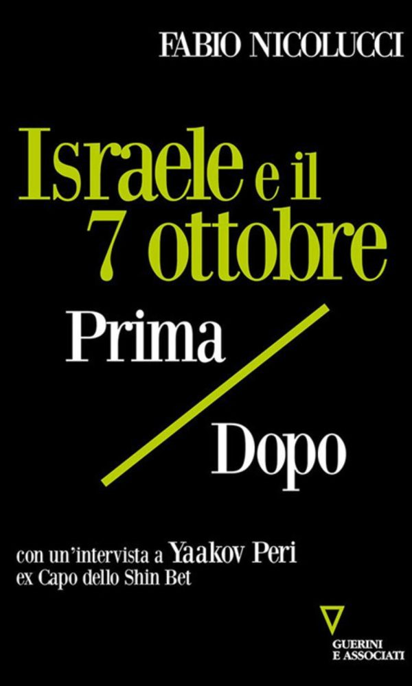israele e il 7 ottobre. prima / dopo
