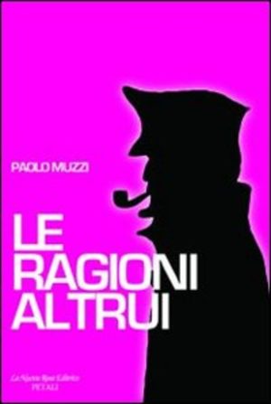 LE RAGIONI ALTRUI