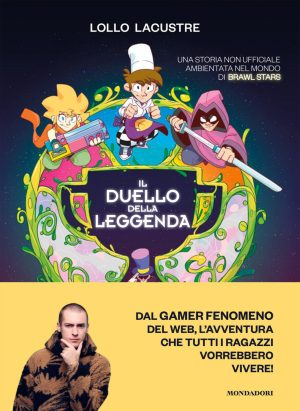 duello della leggenda. una storia non ufficiale ambientata nel mondo di brawl stars (il)