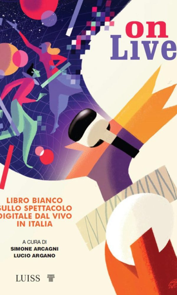 onlive. libro bianco sullo spettacolo digitale dal vivo in italia