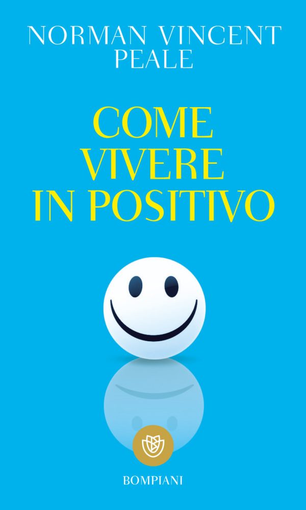 COME VIVERE IN POSITIVO