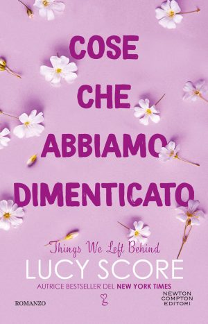 cose che abbiamo dimenticato. things we left behind