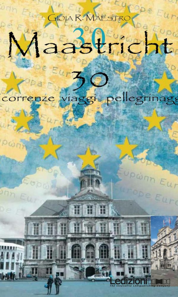 maastricht 30. ricorrenze viaggi pellegrinaggi