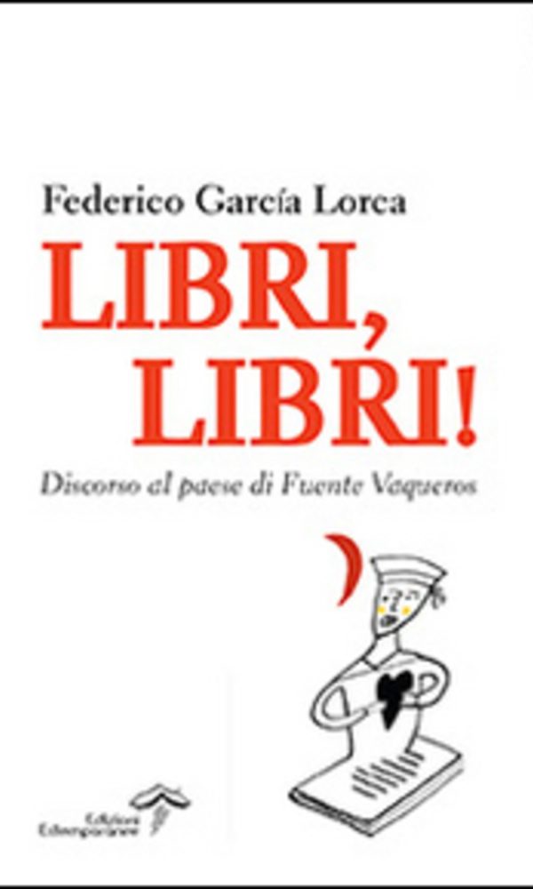 Libri, libri! Discorso al paese di Fuente Vaqueros