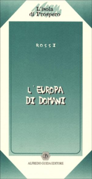 L'EUROPA DI DOMANI