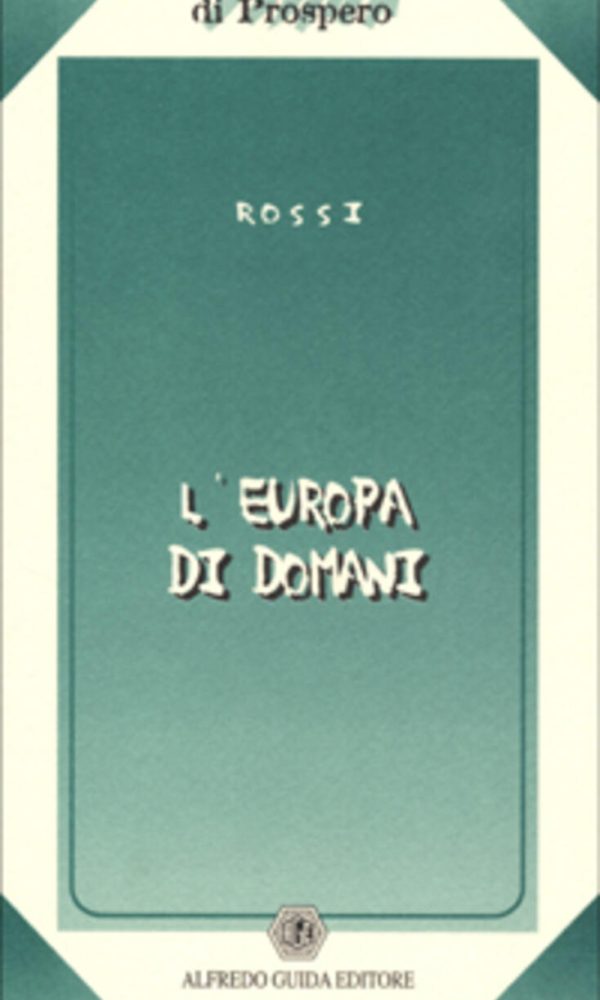 L'EUROPA DI DOMANI
