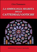 La simbologia segreta delle cattedrali gotiche