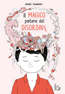 magico potere del disordine (il)