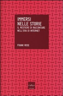 Immersi nelle storie. Il mestiere di raccontare nell'era di internet