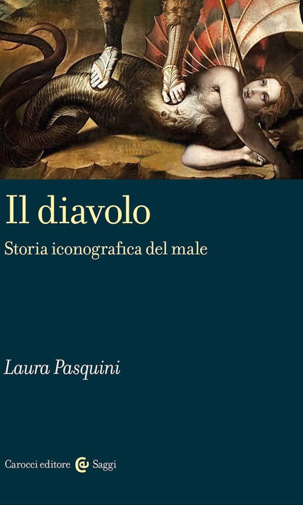 diavolo. storia iconografica del male (il)