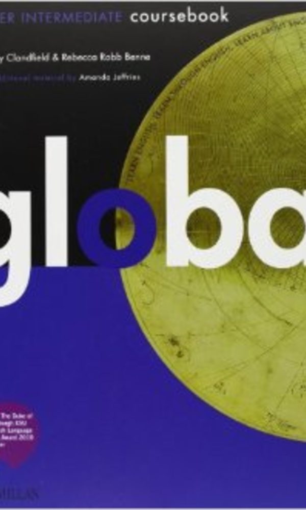 GLOBAL. UPPER INTERMEDIATE. STUDENT'S BOOK#WORKBOOK. CON DVD: E-WORKBOOK. CON ES