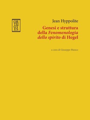 genesi e struttura della «fenomenologia dello spirito» di hegel