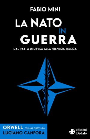 nato in guerra. dal patto di difesa alla frenesia bellica (la)