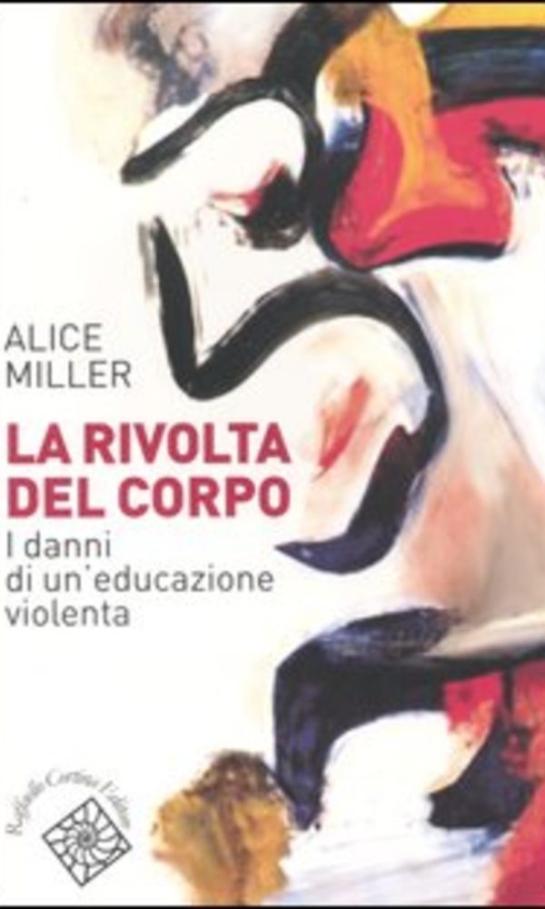 La rivolta del corpo. I danni di un'educazione violenta
