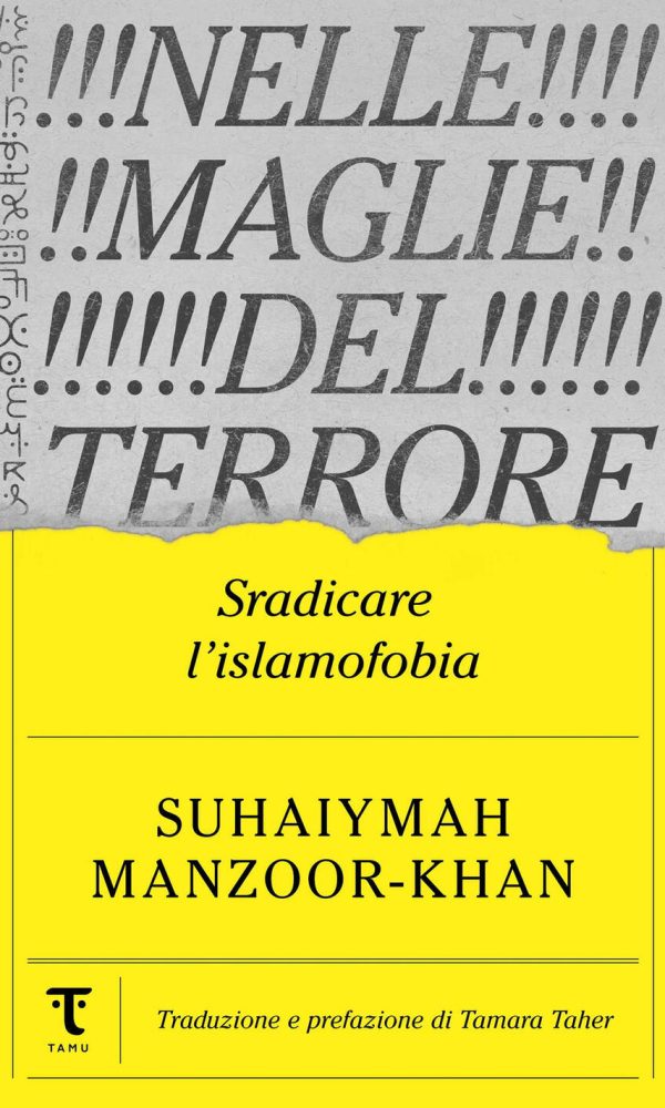 Nelle maglie del terrore. Sradicare l'islamofobia