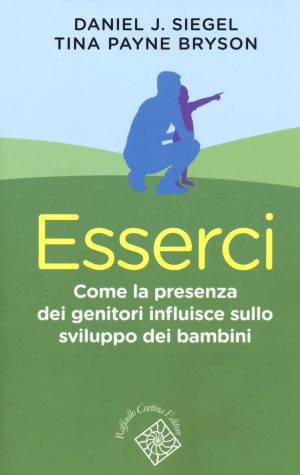 Esserci. Come la presenza dei genitori i