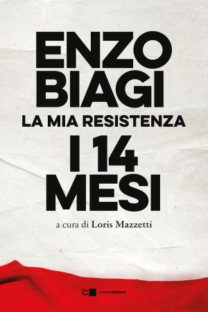 quattordici mesi. la mia resistenza. nuova ediz. (i)