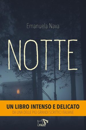notte. ediz. illustrata