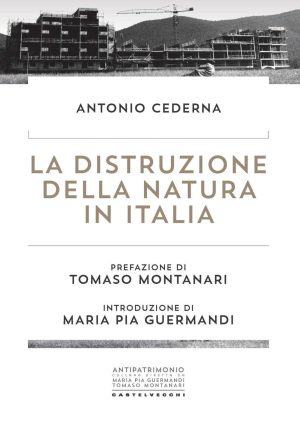 Distruzione della natura in Italia (La)