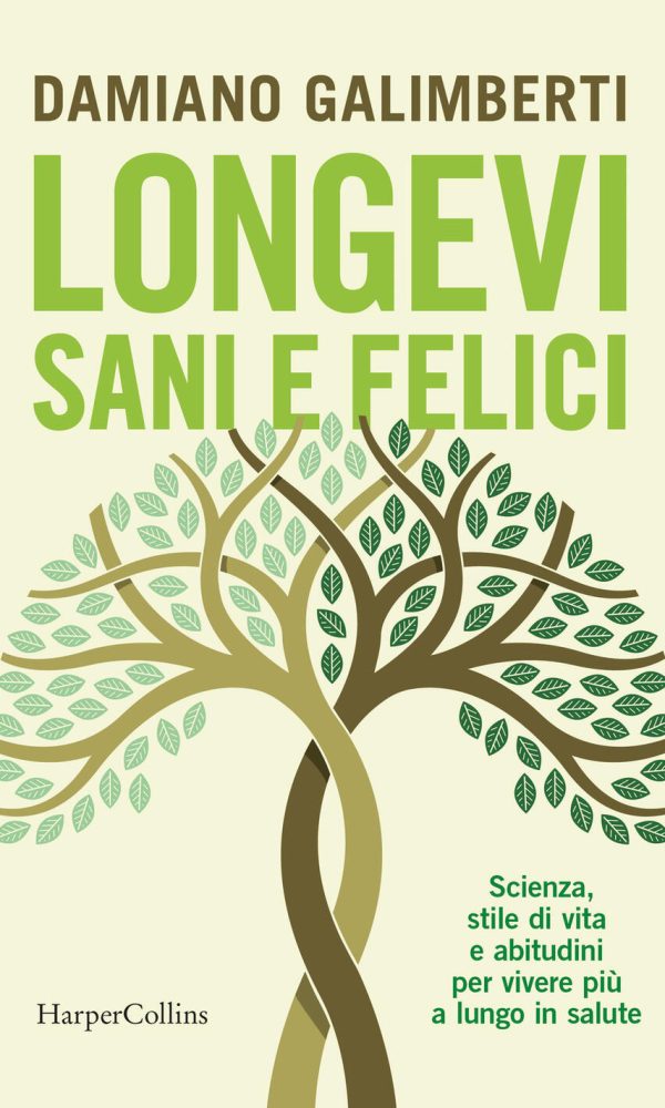 LONGEVI SANI E FELICI