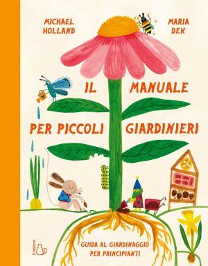 manuale per piccoli giardinieri (il)