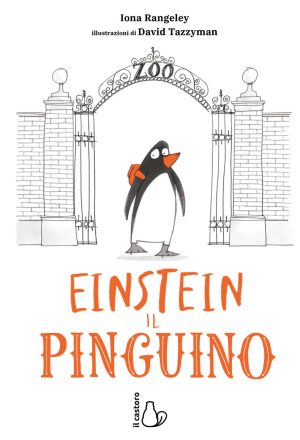 einstein. l'incredibile storia di un pinguino per amico