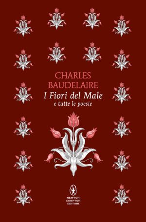 Fiori del male e tutte le poesie. Testo