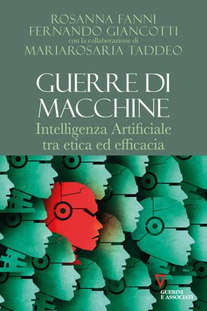 guerre di macchine. intelligenza artificiale tra etica ed efficacia
