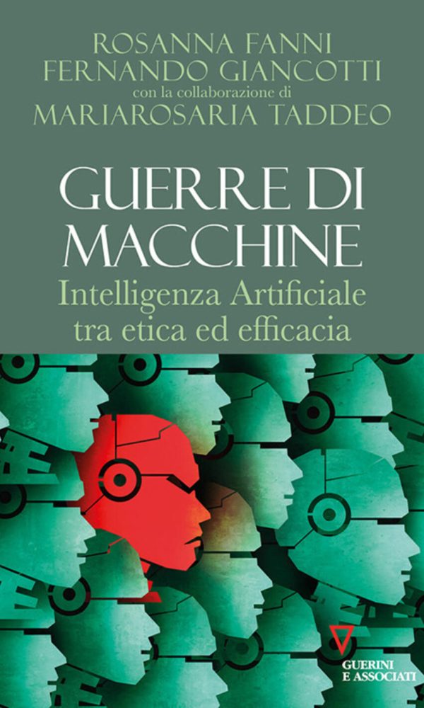 guerre di macchine. intelligenza artificiale tra etica ed efficacia
