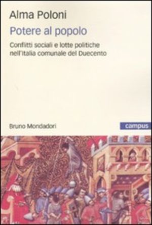 POTERE AL POPOLO. CONFLITTI SOCIALI E LOTTE POLITICHE NELL'ITALIA COMUNALE DEL D