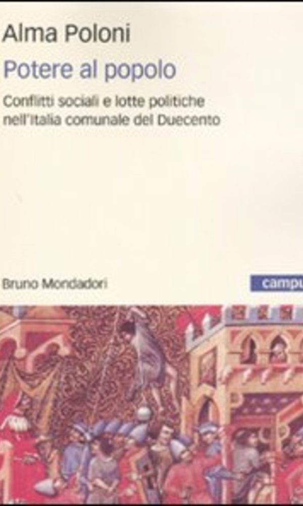 POTERE AL POPOLO. CONFLITTI SOCIALI E LOTTE POLITICHE NELL'ITALIA COMUNALE DEL D