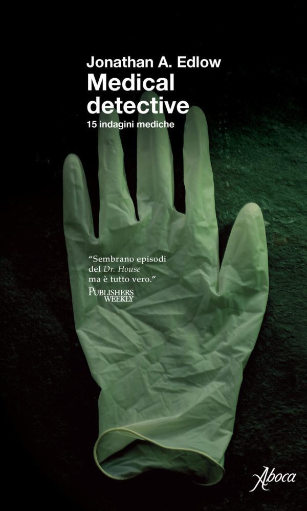 medical detective. 15 indagini mediche