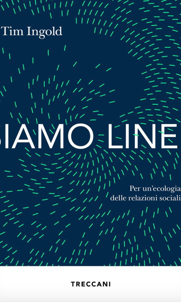 siamo linee. per un'ecologia delle relazioni sociali
