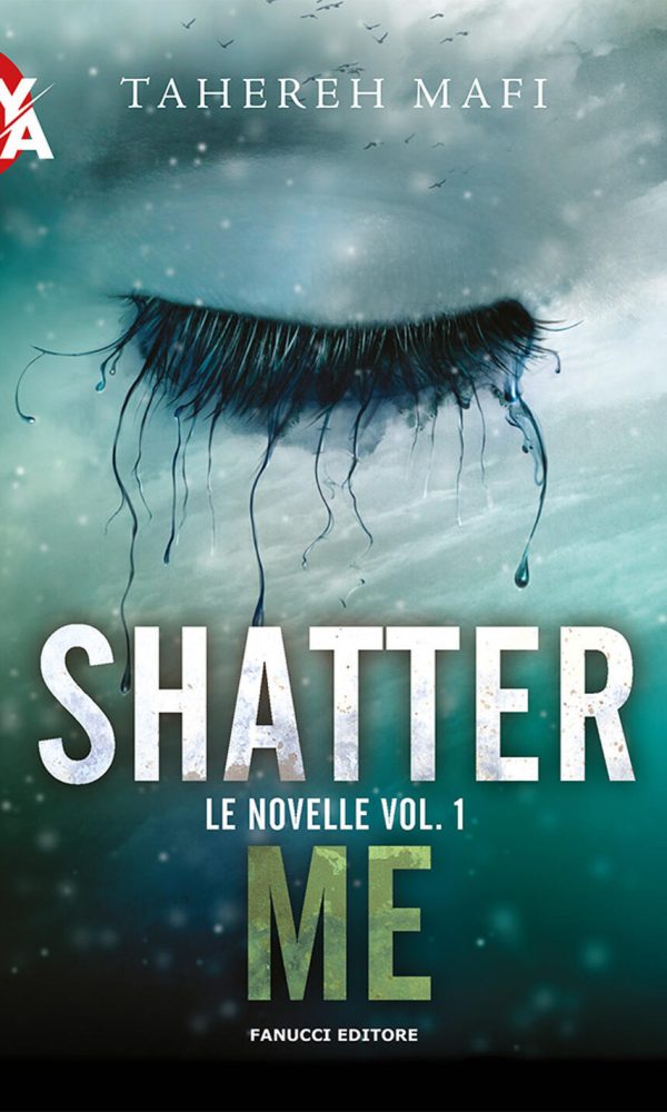 Novelle. Shatter me (Le). Vol. 1