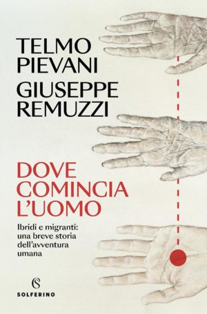 dove comincia l'uomo