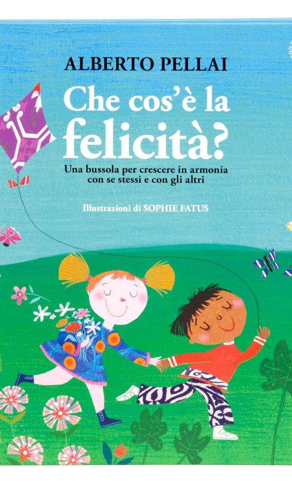 che cos'è la felicità? ediz. illustrata