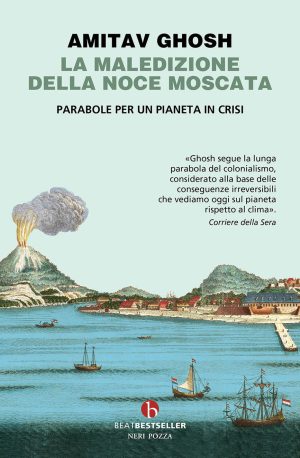 maledizione della noce moscata. parabole per un pianeta in crisi (la)