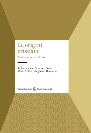 Origini cristiane. Testi e autori (secol
