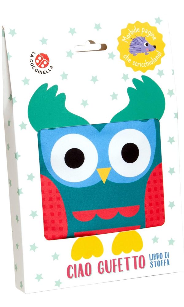 ciao gufetto. libro di stoffa. ediz. a colori