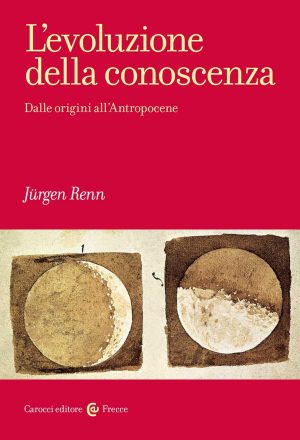 Evoluzione della conoscenza. Dalle origi
