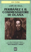 Peribáñez e il Commendatore di Ocaña. Testo spagnolo a fronte