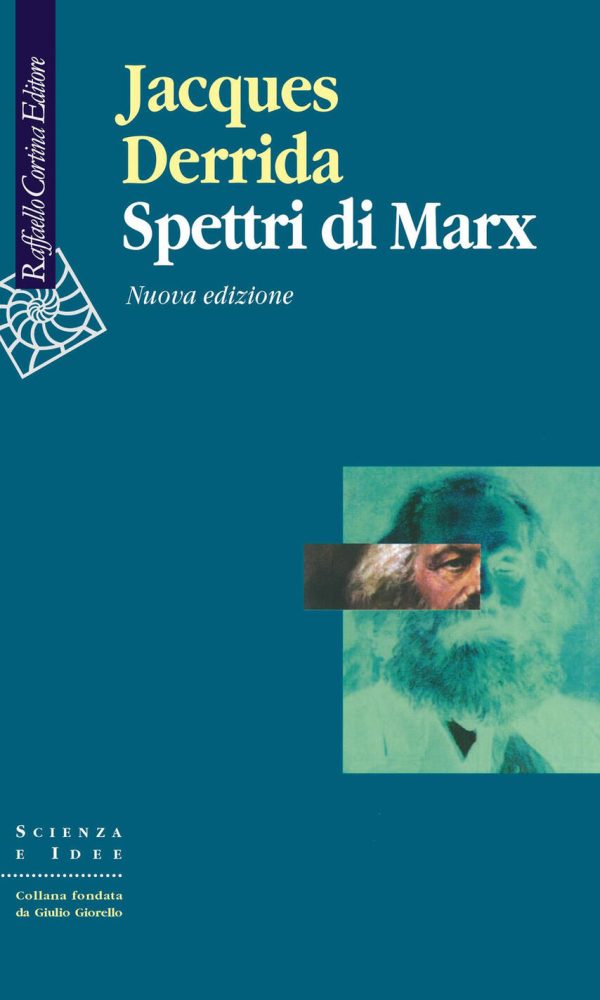 Spettri Di Marx. Stato Del Debito, Lavoro Del Lutto E Nuova Internazionale. Nuova Ediz.