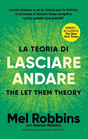 LA TEORIA DI LASCIARE ANDARE.