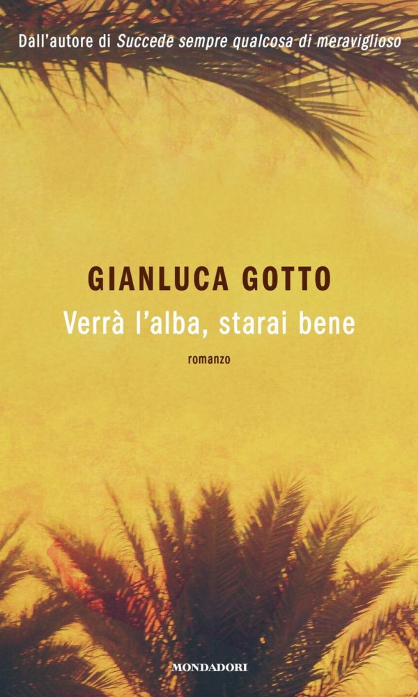 verrà l'alba, starai bene