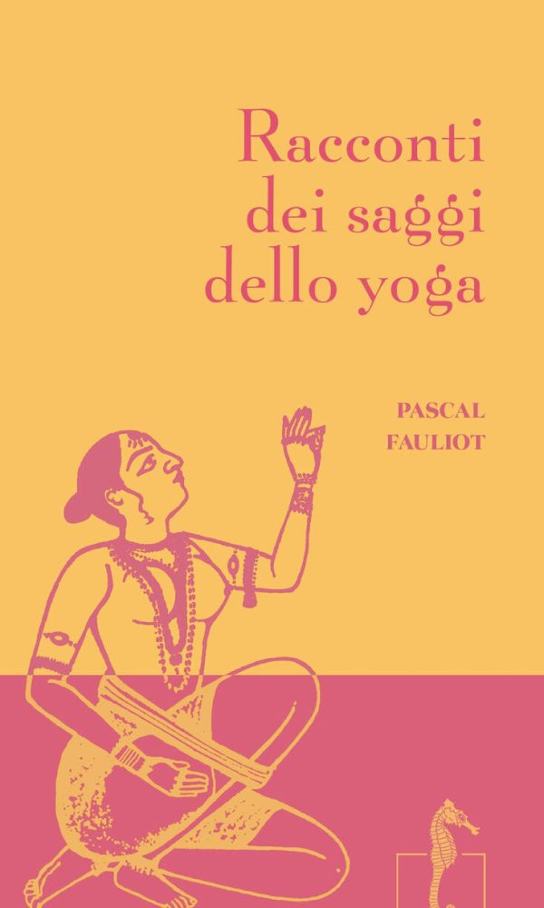 Racconti dei saggi dello yoga
