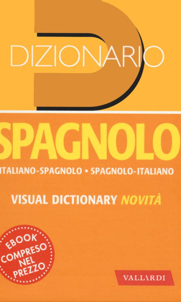 Dizionario spagnolo. Italiano-spagnolo, spagnolo-italiano