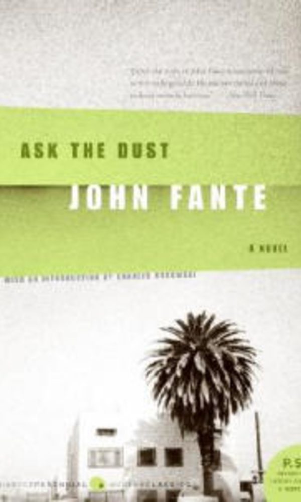 Ask the Dust