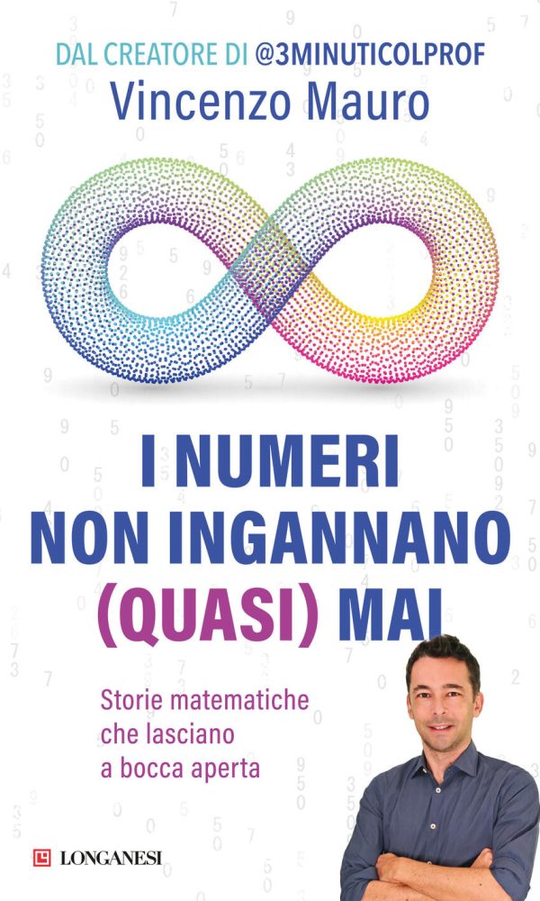 numeri non ingannano (quasi) mai. storie matematiche che lasciano a bocca aperta (i)